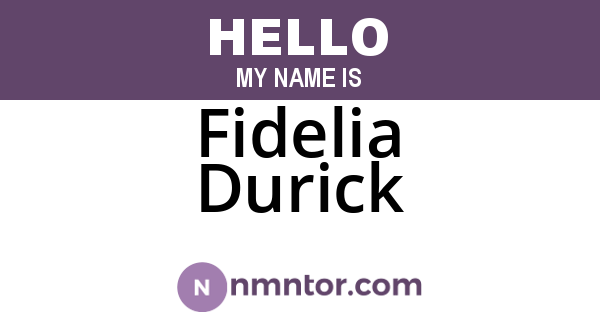 Fidelia Durick