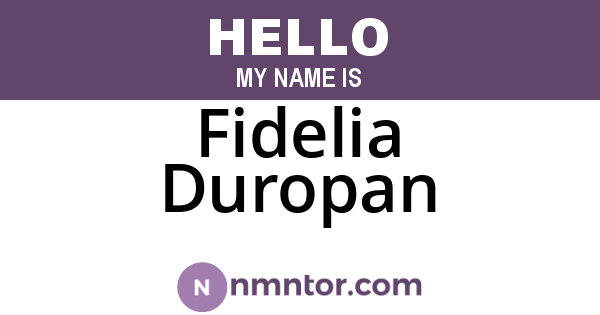 Fidelia Duropan
