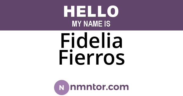 Fidelia Fierros