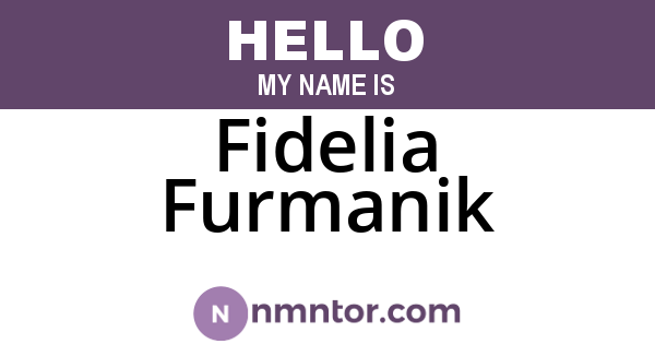 Fidelia Furmanik