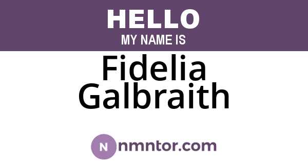 Fidelia Galbraith