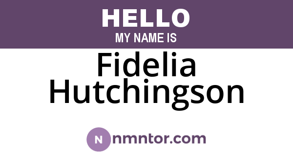 Fidelia Hutchingson