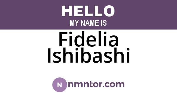 Fidelia Ishibashi