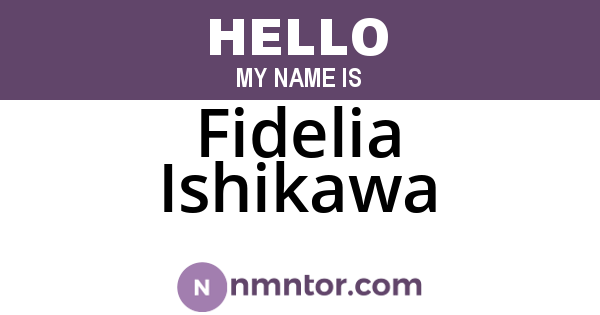 Fidelia Ishikawa