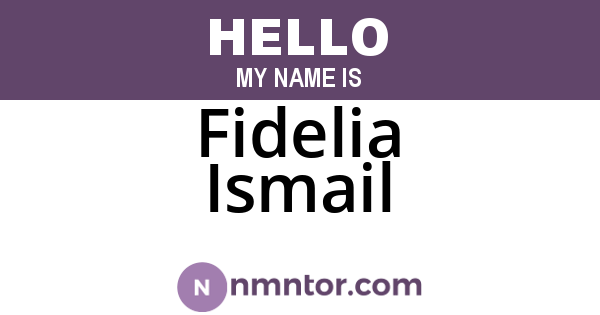 Fidelia Ismail