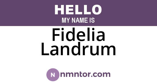 Fidelia Landrum