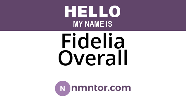 Fidelia Overall
