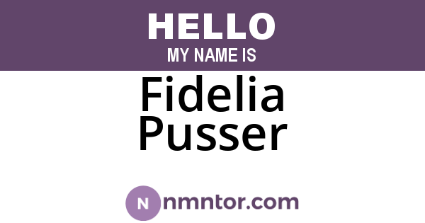 Fidelia Pusser