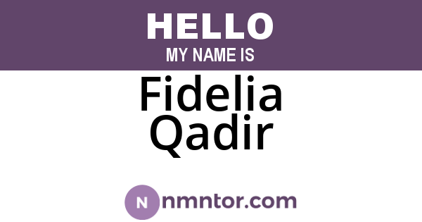 Fidelia Qadir