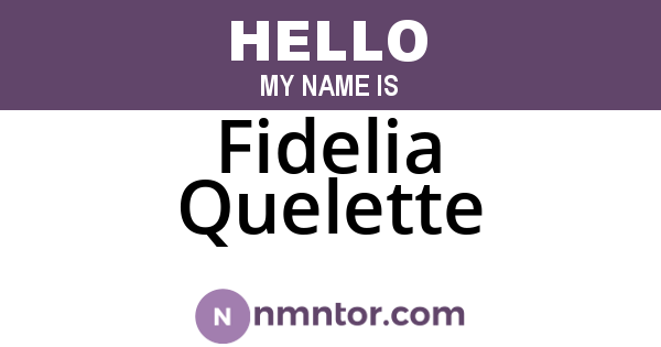 Fidelia Quelette