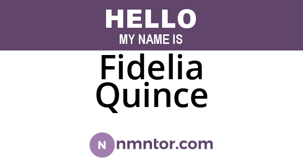 Fidelia Quince