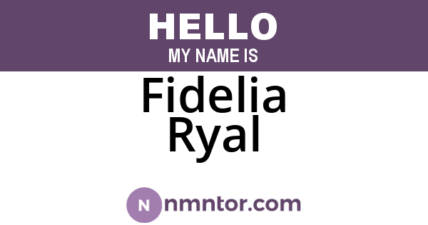 Fidelia Ryal