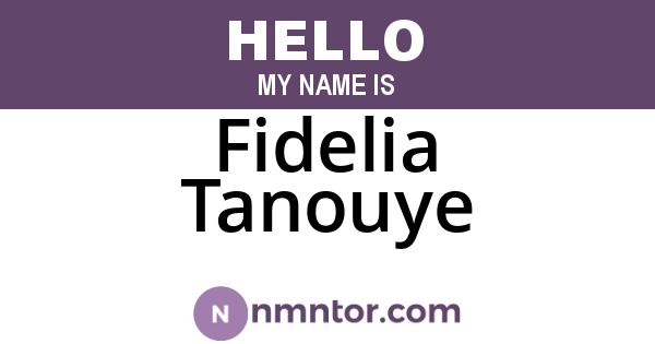 Fidelia Tanouye