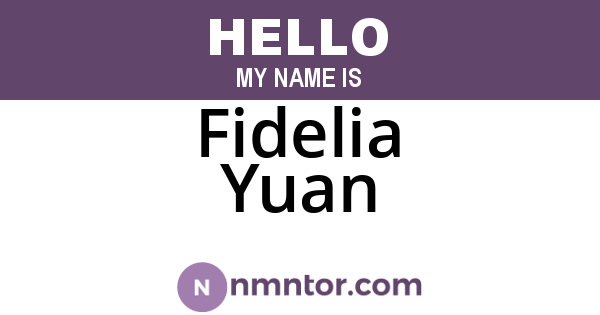 Fidelia Yuan