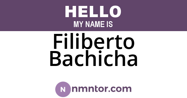Filiberto Bachicha