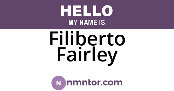 Filiberto Fairley