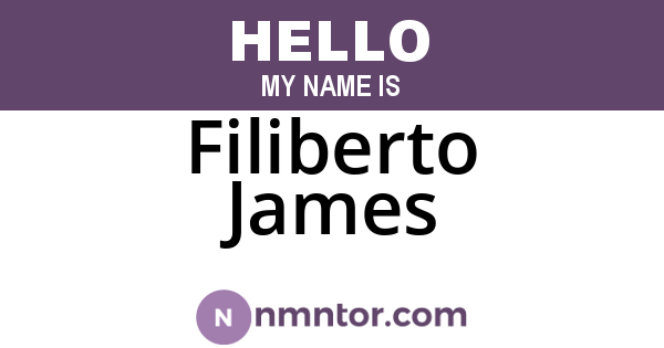 Filiberto James