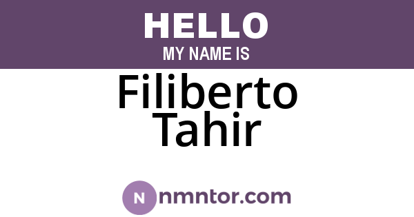 Filiberto Tahir