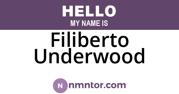 Filiberto Underwood