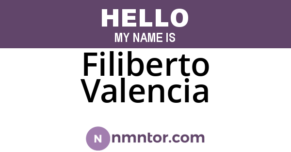 Filiberto Valencia