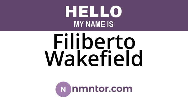 Filiberto Wakefield