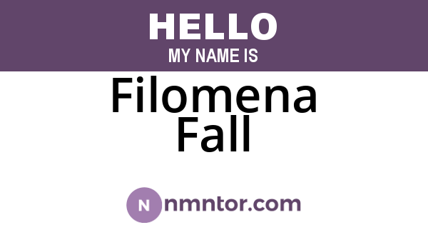 Filomena Fall