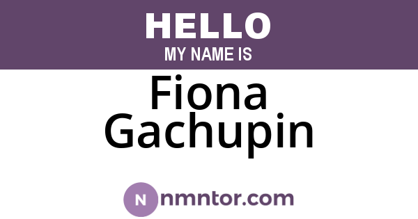 Fiona Gachupin