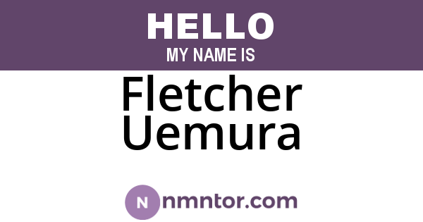Fletcher Uemura