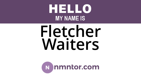 Fletcher Waiters