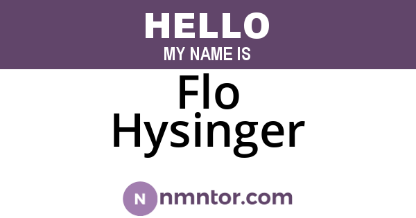 Flo Hysinger