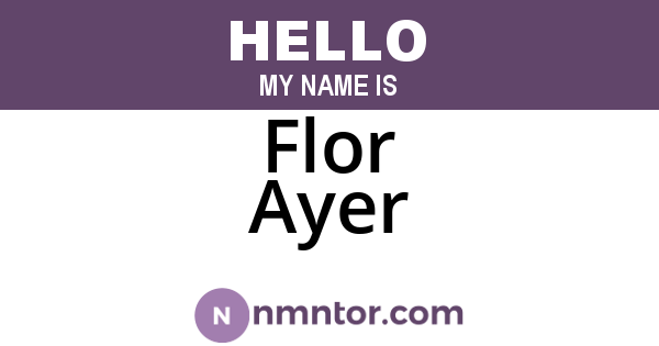 Flor Ayer