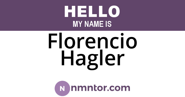 Florencio Hagler