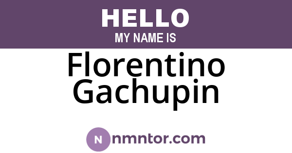 Florentino Gachupin