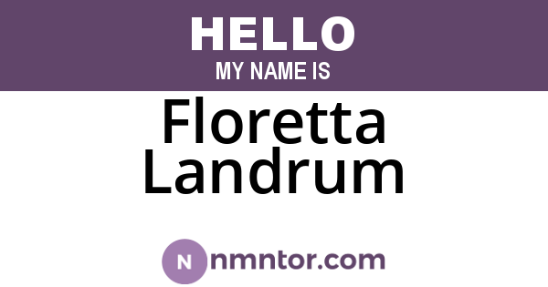 Floretta Landrum