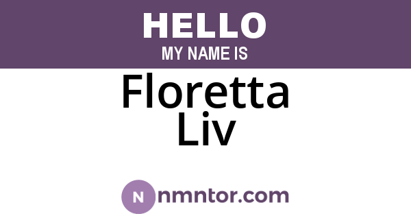 Floretta Liv