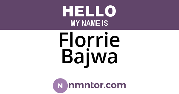 Florrie Bajwa