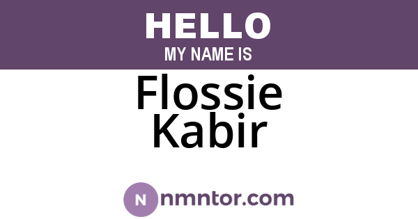 Flossie Kabir
