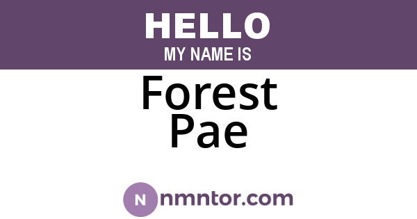 Forest Pae