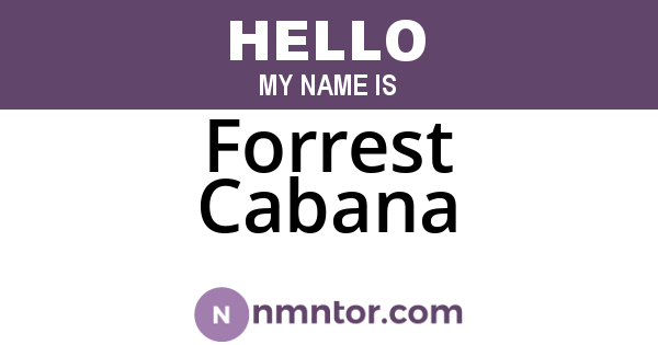 Forrest Cabana