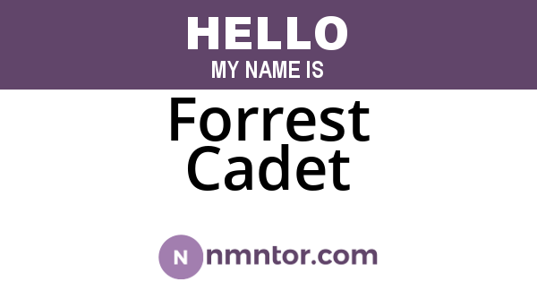 Forrest Cadet