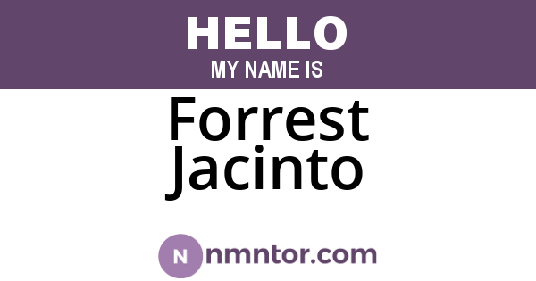Forrest Jacinto