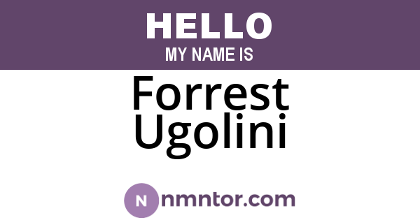 Forrest Ugolini