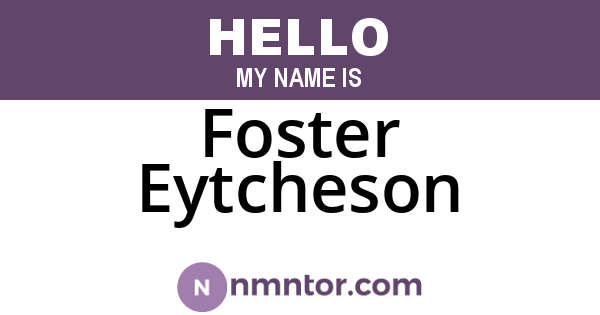 Foster Eytcheson