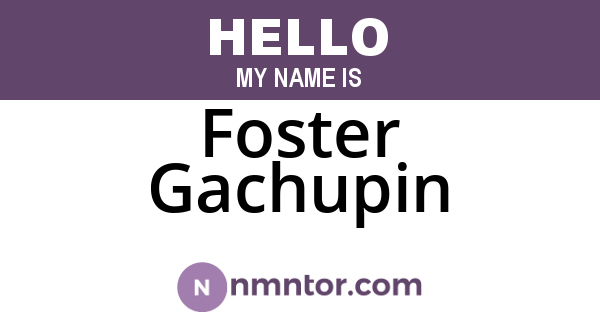 Foster Gachupin