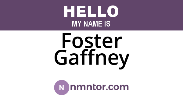 Foster Gaffney