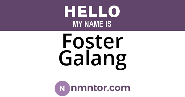 Foster Galang