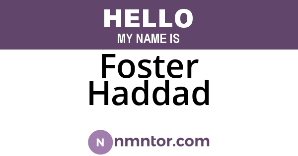 Foster Haddad