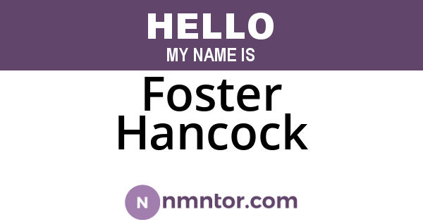 Foster Hancock