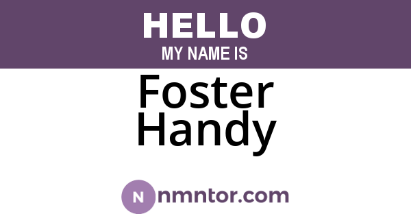 Foster Handy