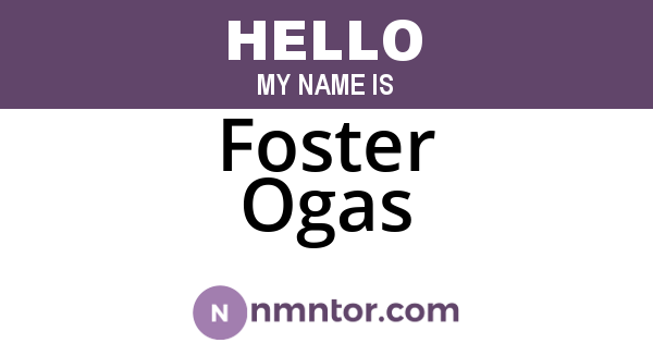 Foster Ogas